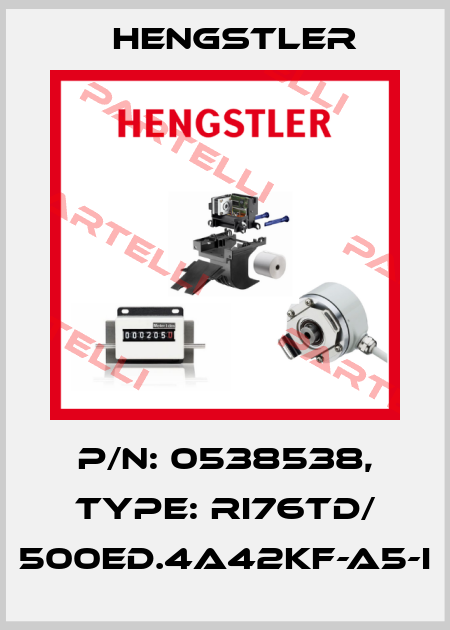p/n: 0538538, Type: RI76TD/ 500ED.4A42KF-A5-I Hengstler