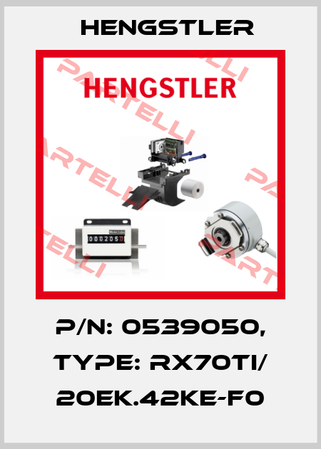 p/n: 0539050, Type: RX70TI/ 20EK.42KE-F0 Hengstler