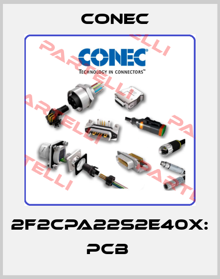 2F2CPA22S2E40X: PCB  CONEC
