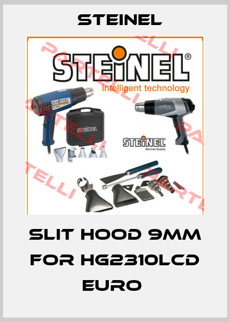 SLIT HOOD 9MM FOR HG2310LCD EURO  Steinel