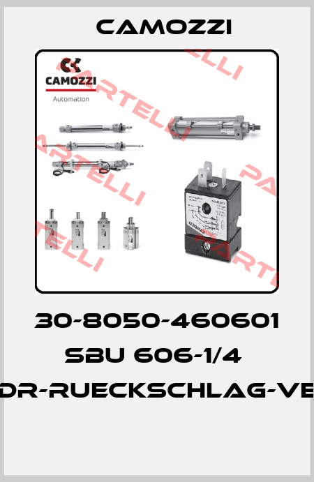30-8050-460601  SBU 606-1/4  DR-RUECKSCHLAG-VE  Camozzi