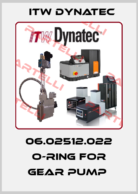 06.02512.022 O-RING FOR GEAR PUMP  ITW Dynatec
