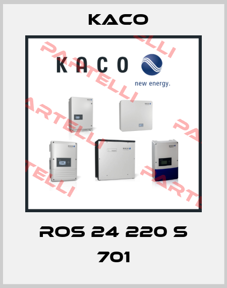 ROS 24 220 S 701 Kaco