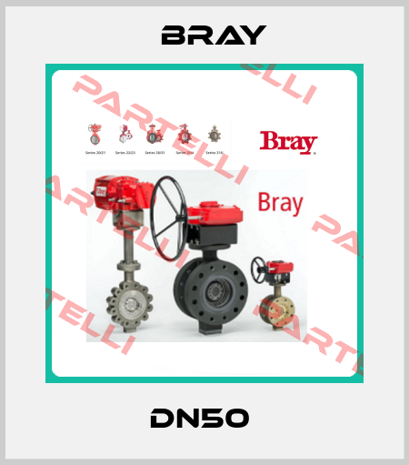 DN50  Bray