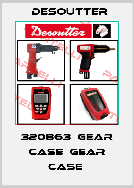 320863  GEAR CASE  GEAR CASE  Desoutter