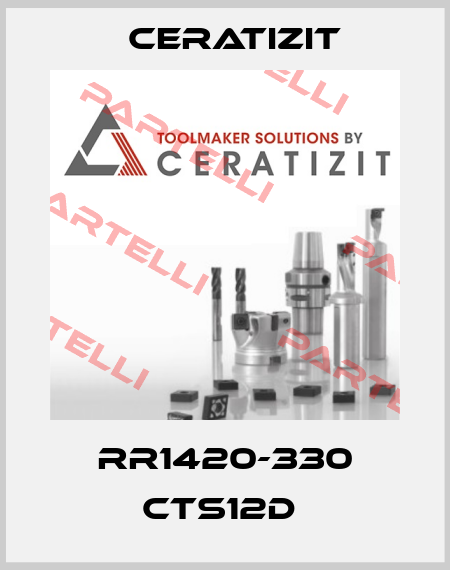  RR1420-330 CTS12D  Ceratizit