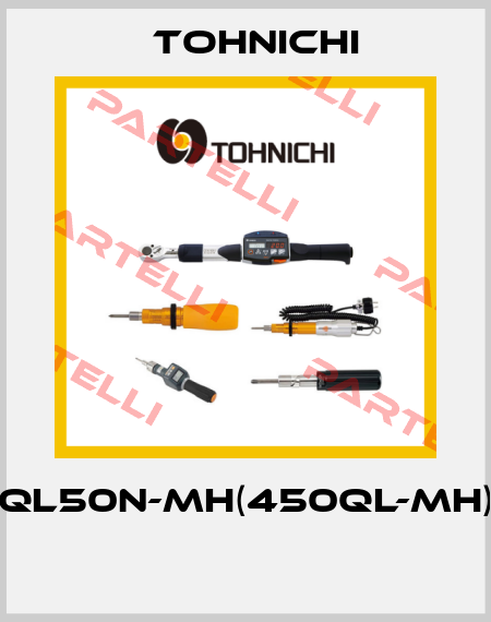 QL50N-MH(450QL-MH)  Tohnichi