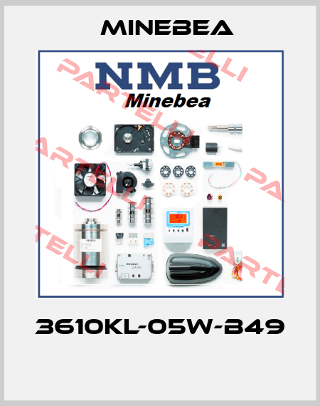 3610KL-05W-B49  Minebea