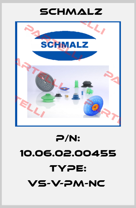 P/N: 10.06.02.00455 Type: VS-V-PM-NC  Schmalz
