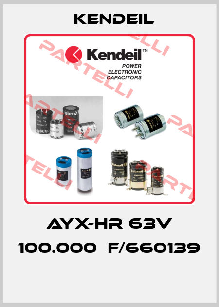 AYX-HR 63V 100.000μF/660139  Kendeil