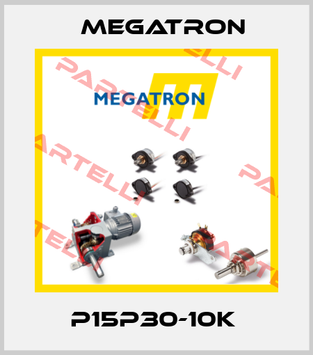 P15P30-10K  Megatron
