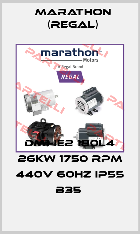 DM1-IE2 180L4 26kw 1750 rpm 440v 60hz iP55 B35  Marathon (Regal)