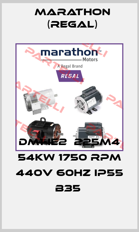 DM1-IE2  225M4 54kw 1750 rpm 440v 60hz IP55 B35  Marathon (Regal)
