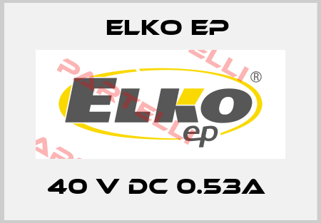 40 V DC 0.53A  Elko EP
