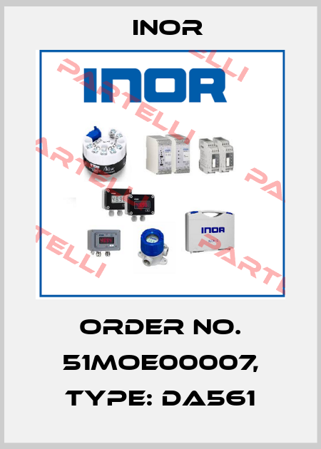 Order No. 51MOE00007, Type: DA561 Inor