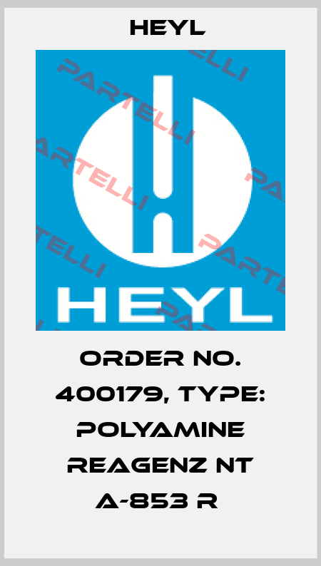 Order No. 400179, Type: Polyamine Reagenz NT A-853 R  Heyl