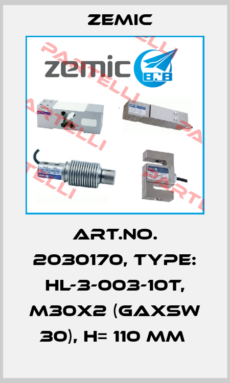 Art.No. 2030170, Type: HL-3-003-10t, M30x2 (GAXSW 30), H= 110 mm  ZEMIC