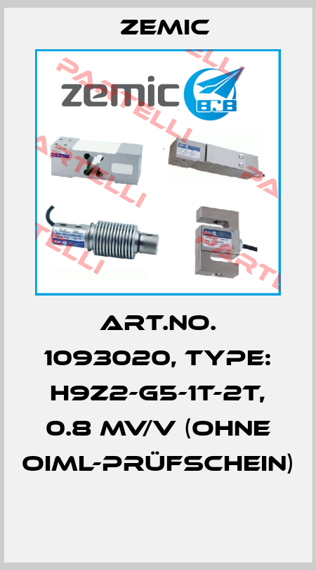 Art.No. 1093020, Type: H9Z2-G5-1t-2T, 0.8 mV/V (ohne OIML-Prüfschein)  ZEMIC
