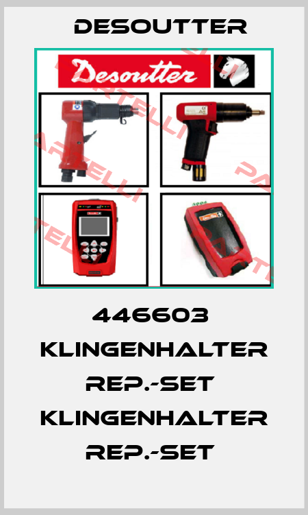 446603  KLINGENHALTER REP.-SET  KLINGENHALTER REP.-SET  Desoutter