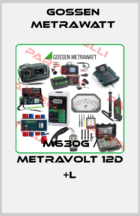 M630G / METRAVOLT 12D +L Gossen Metrawatt