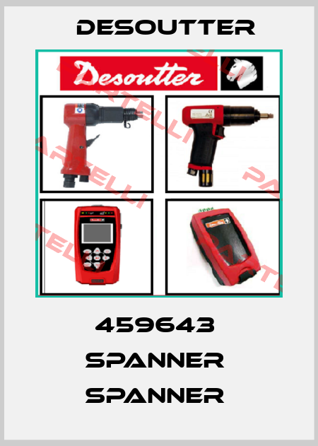 459643  SPANNER  SPANNER  Desoutter