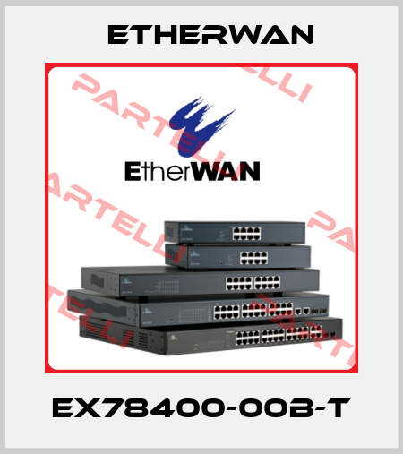 EX78400-00B-T Etherwan