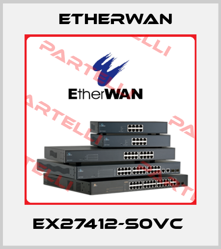 EX27412-S0VC  Etherwan