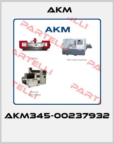 AKM345-00237932  Akm