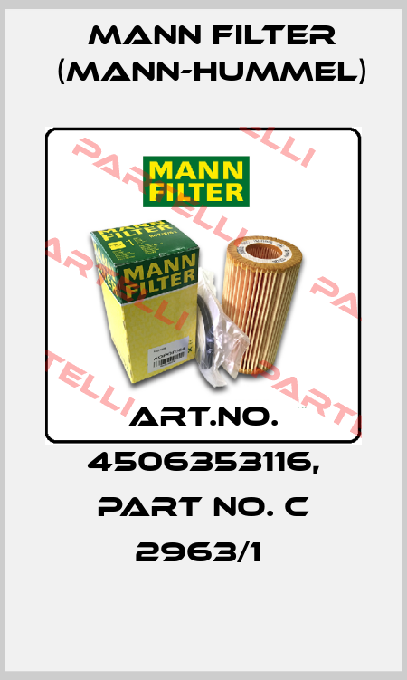 Art.No. 4506353116, Part No. C 2963/1  Mann Filter (Mann-Hummel)
