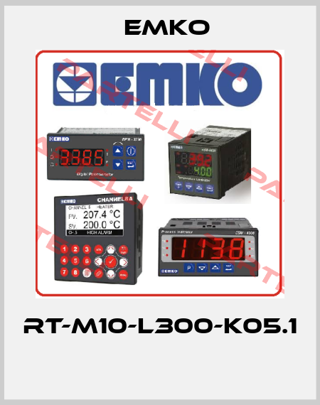RT-M10-L300-K05.1  EMKO