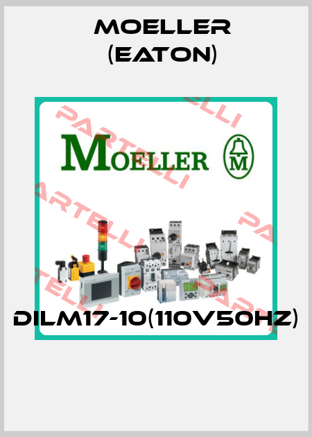 DILM17-10(110V50HZ)  Moeller (Eaton)