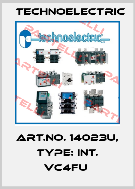 Art.No. 14023U, Type: INT. VC4FU  Technoelectric