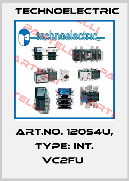 Art.No. 12054U, Type: INT. VC2FU  Technoelectric