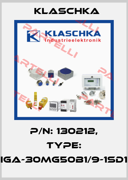 P/N: 130212, Type: IGA-30mg50b1/9-1Sd1 Klaschka