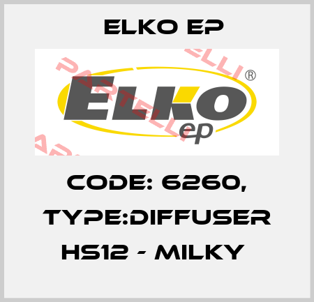 Code: 6260, Type:Diffuser HS12 - milky  Elko EP