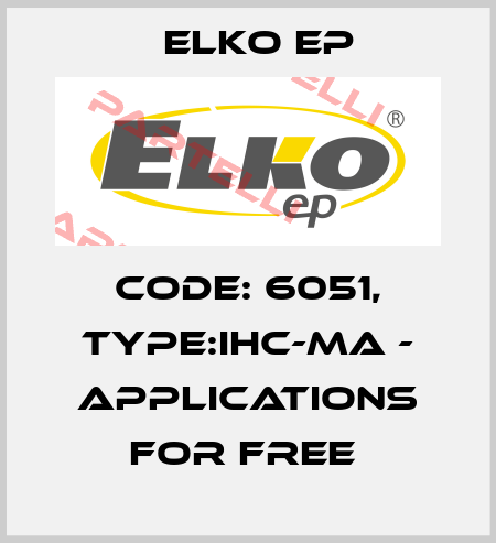 Code: 6051, Type:iHC-MA - applications for free  Elko EP