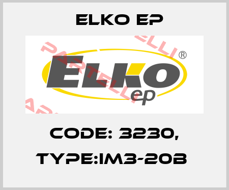 Code: 3230, Type:IM3-20B  Elko EP