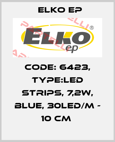 Code: 6423, Type:LED strips, 7,2W, BLUE, 30LED/m - 10 cm  Elko EP