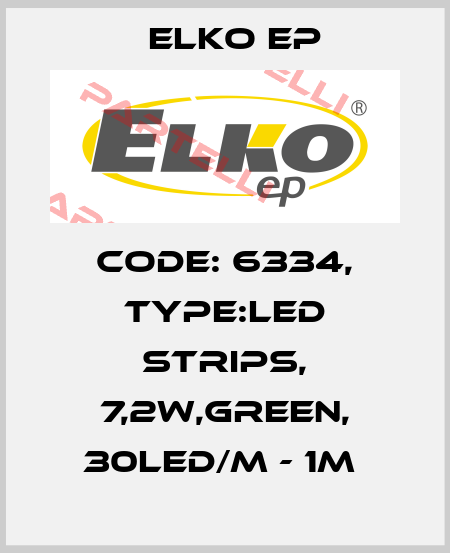 Code: 6334, Type:LED strips, 7,2W,GREEN, 30LED/m - 1m  Elko EP