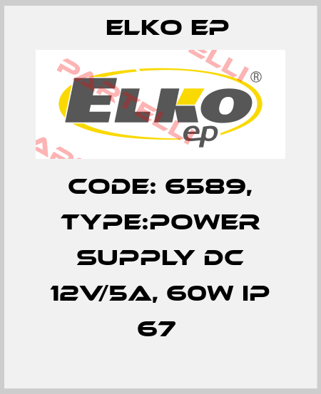 Code: 6589, Type:Power supply DC 12V/5A, 60W IP 67  Elko EP