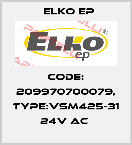 Code: 209970700079, Type:VSM425-31 24V AC  Elko EP