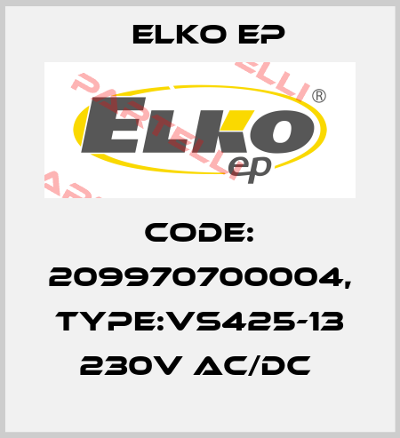 Code: 209970700004, Type:VS425-13 230V AC/DC  Elko EP