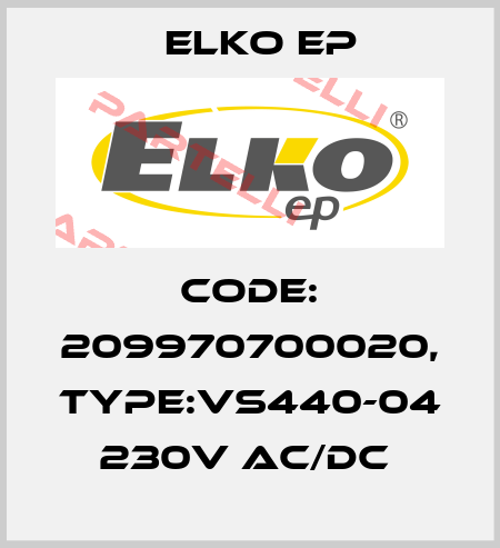 Code: 209970700020, Type:VS440-04 230V AC/DC  Elko EP