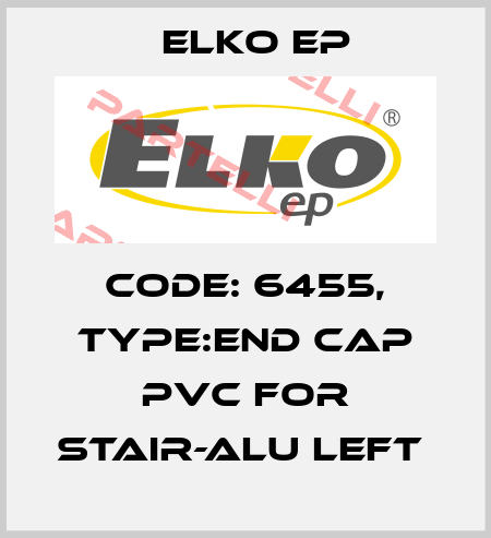 Code: 6455, Type:end cap PVC for STAIR-ALU left  Elko EP