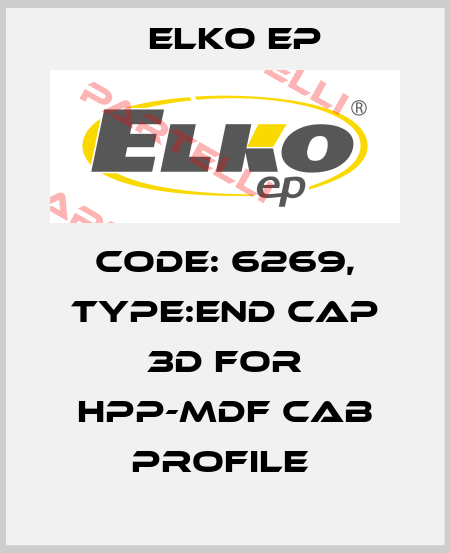 Code: 6269, Type:end cap 3D for HPP-MDF CAB profile  Elko EP