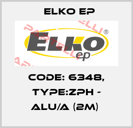Code: 6348, Type:ZPH - ALU/A (2m)  Elko EP