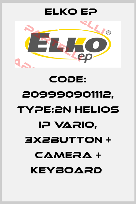 Code: 209990901112, Type:2N Helios IP Vario, 3x2button + camera + keyboard  Elko EP