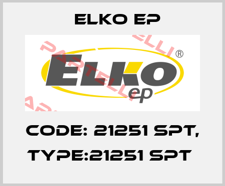 Code: 21251 SPT, Type:21251 SPT  Elko EP