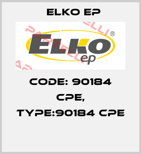 Code: 90184 CPE, Type:90184 CPE  Elko EP