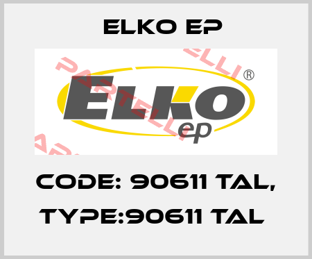 Code: 90611 TAL, Type:90611 TAL  Elko EP